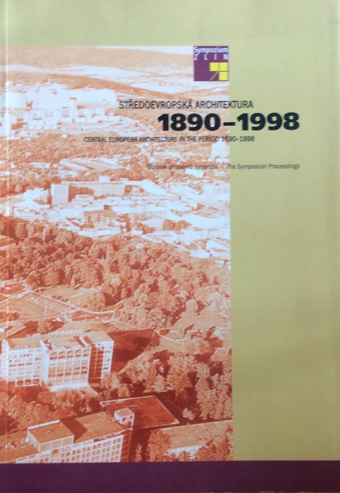 Středoevropská architektura 1890 – 1998 / Central European Architecture in the Period 1890 – 1998