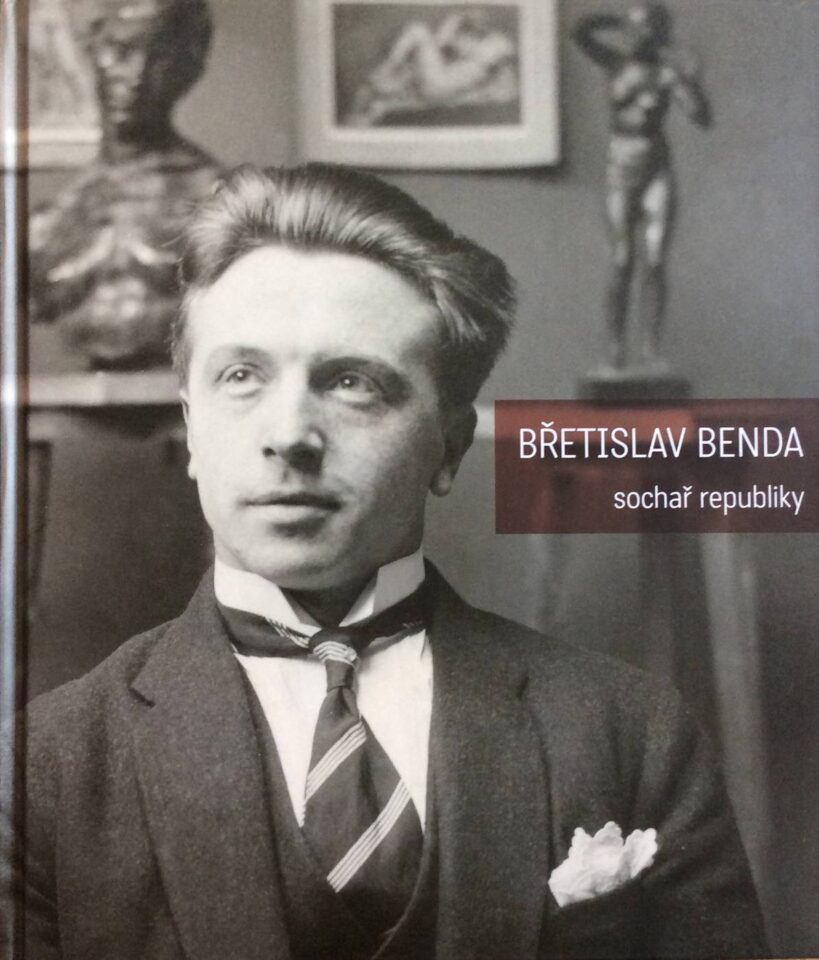Břetislav Benda – sochař republiky