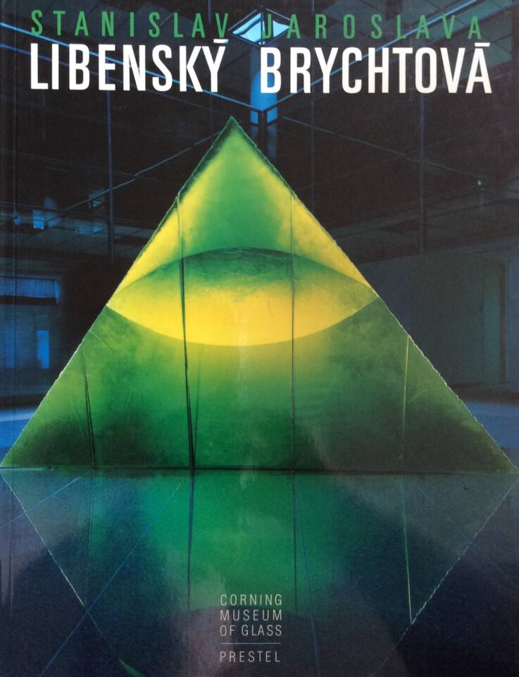 Stanislav Libenský, Jaroslava Brychtová – A 40-Year Collaboration in Glass