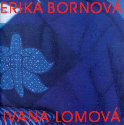Erika Bornová, Ivana Lomová – Pod dekou