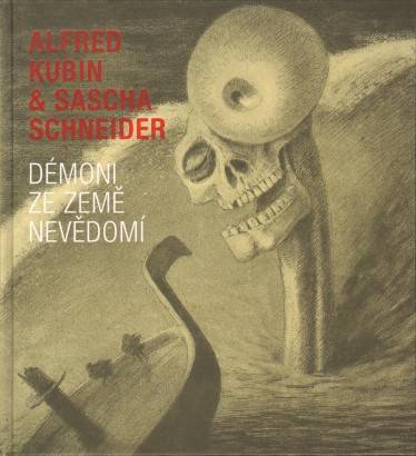 Alfred Kubin & Sascha Schneider – Démoni ze země nevědomí