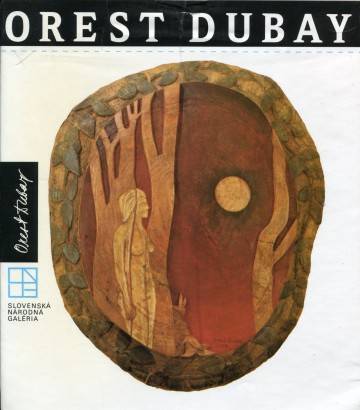 Národný umelec Orest Dubay – Súborné dielo