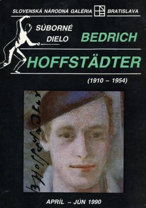 Bedrich Hoffstädter (1910 – 1954) – Súborné dielo
