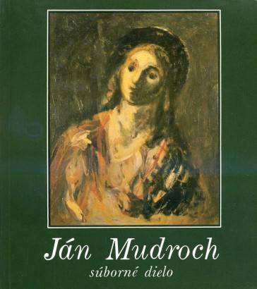 Ján Mudroch – Súborné dielo