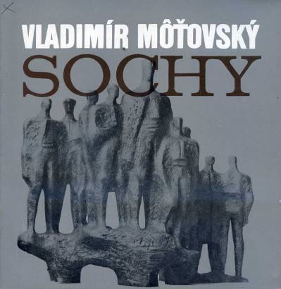 Vladimír Môťovský – Sochy