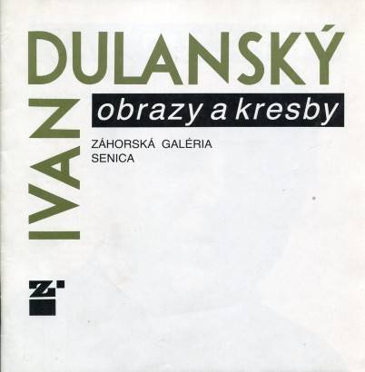 Ivan Dulanský – Obrazy a kresby