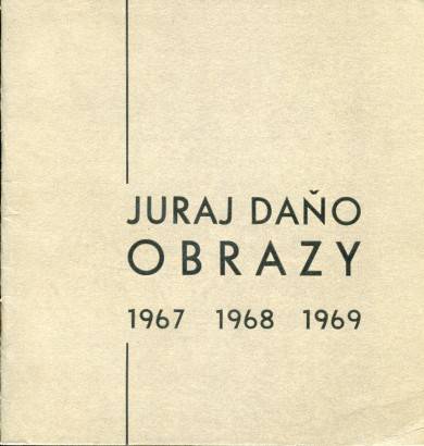 Juraj Daňo – Obrazy 1967 1968 1969