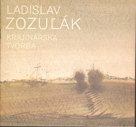 Ladislav Zozuľák – Krajinárska tvorba