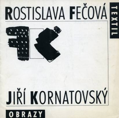 Rostislava Fečová – Textil / Jiří Kornatovský – Obrazy