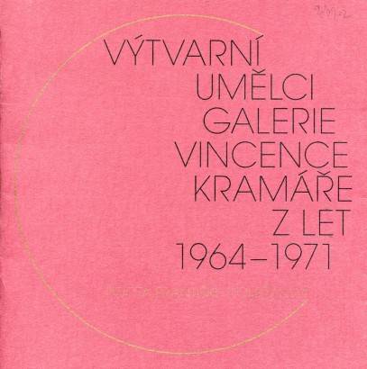 Výtvarní umělci Galerie Vincence Kramáře z let 1964 – 1971