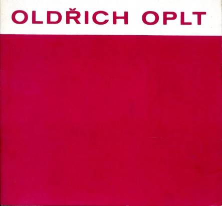 Oldřich Oplt – Obrazy z psoledních let