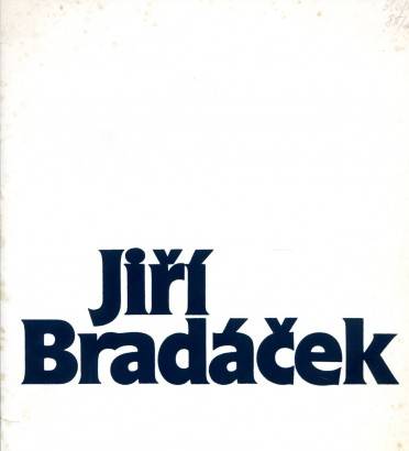 Jiří Bradáček (1922 – 1984) – Výběr z díla