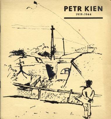 Petr Kien (1919 – 1944) – Obrazy a kresby