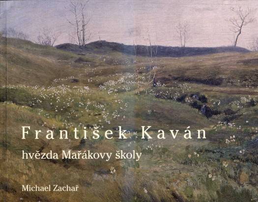 František Kaván – Hvězda Mařákovy školy