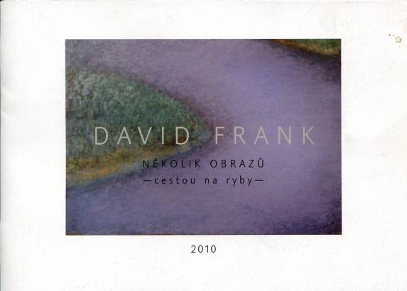 David Frank – Několik obrazů (Cestou na ryby)