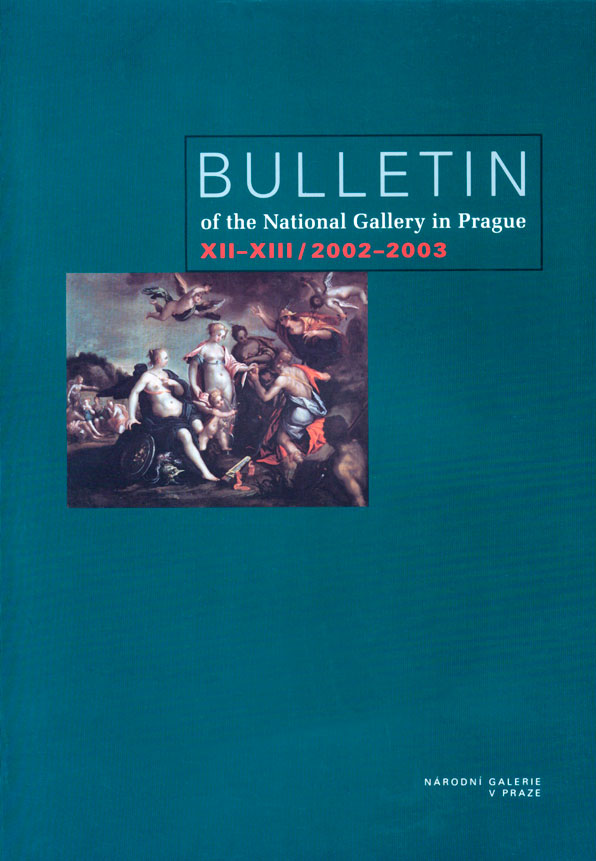 Bulletin of the National Gallery in Prague XII – XIII / 2002 – 2003