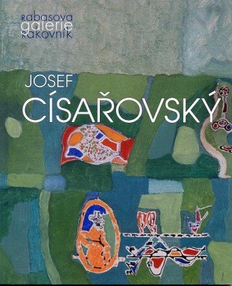 Josef Císařovský – malby z let 1938 – 2008