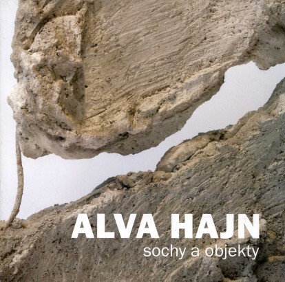 Alva Hajn – sochy a objekty