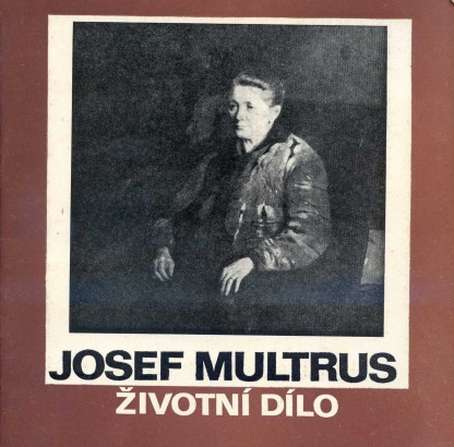 Josef Multrus – životní dílo