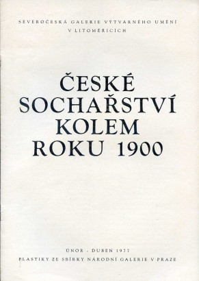 České sochařství kolem roku 1900