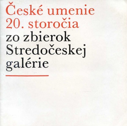 České umenie 20. storočia zo zbierok Stredočeskej galérie