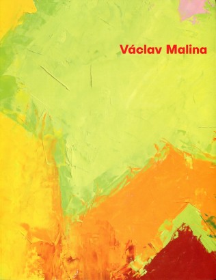 Václav Malina – Od imprese k abstrakci