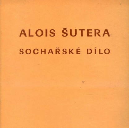 Alois Šutera – sochařské dílo