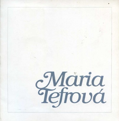 Maria Tefrová – obrazy 1971 – 1986