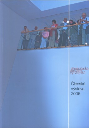 Středočeské sdružení výtvarníků – členská výstava 2006