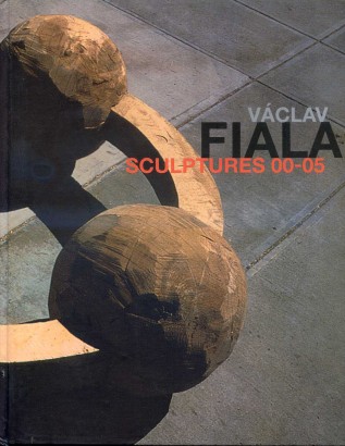 Václav Fiala – Sculptures 00 – 05