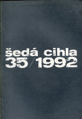 Šedá cihla 35 / 1992