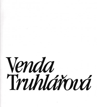 Venda Truhlářová – výbor z tvorby 1965 – 1985