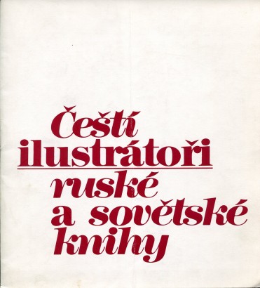 Čeští ilustrátoři ruské a sovětské knihy