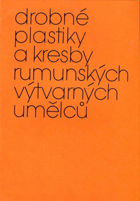 Drobné plastiky a kresby rumunských výtvarných umělců