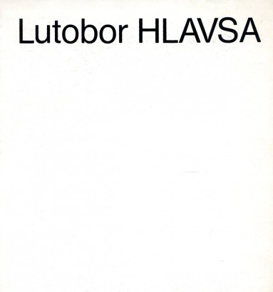 Lutobor Hlavsa – obrazy z let 1974 – 1987