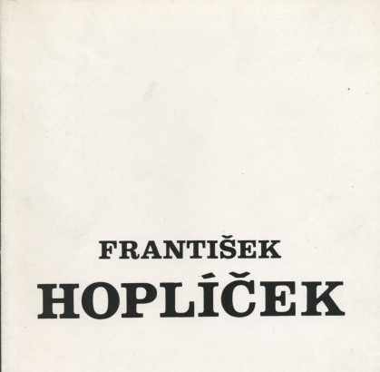 František Hoplíček (ke 100. výročí narození)