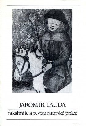 Jaromír Lauda – faksimile a restaurátorské práce
