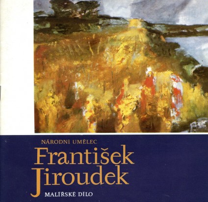 Národní umělec František Jiroudek – malířské dílo