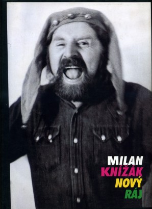 Milan Knížák – Nový ráj