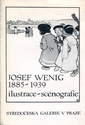 Josef Wenig (1885 – 1939) – ilustrace, scénografie