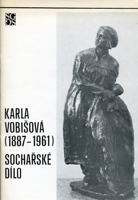 Karla Vobišová (1887 – 1961) – sochařské dílo