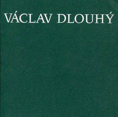 Václav Dlouhý – obrazy a grafika z let 1960 – 80
