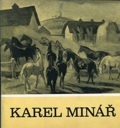 Karel Minář (1901 – 1973) – výběr z díla