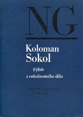 Koloman Sokol – výběr z celoživotního díla