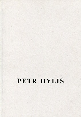 Petr Hyliš – výběr z tvorby