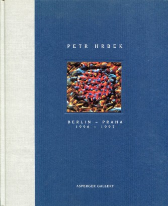 Petr Hrbek / Berlin – Praha 1996 – 1997