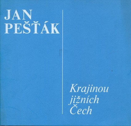 Jan Pešťák – Krajinou jižních Čech