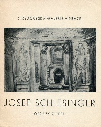 Josef Schlesinger – obrazy z cest