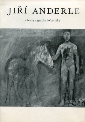 JIří Anderle – obrazy a grafika 1962 – 1984