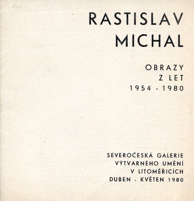 Rastislav Michal – obrazy z let 1954 – 1980